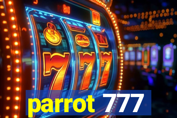 parrot 777